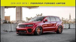 2018 Jeep SRT8 | Zaimiam Goes Nuts | Ferrada Forged USf02