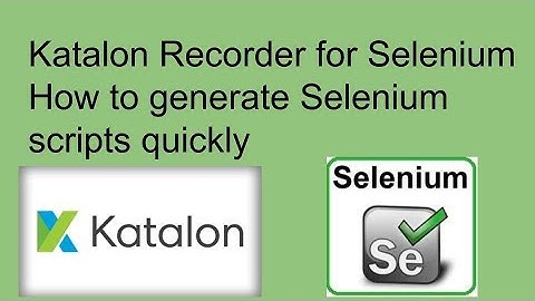 How To Record And Play Selenium Scripts using Katalon Recorder