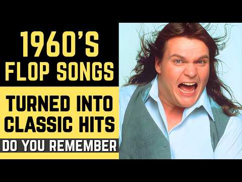 15 FLOP SONGS from the 60s that Unexpectedly Became SMASH HITS!