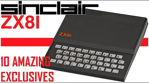 10 Amazing Sinclair ZX81 Exclusives