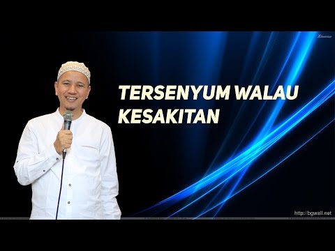 Tersenyum Walau Kesakitan; Akhlak Para Wali; Habib Novel Bin Muhammad Alaydrus