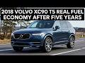 2018 Volvo XC90 T5 - Fuel Economy After Five Years