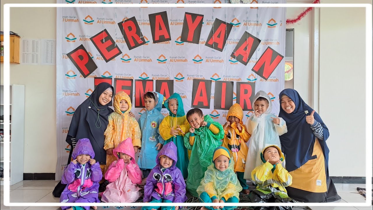 Perayaan Tema Air PAUD Rumah Qur'an Al Ummah