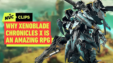 Why Xenoblade Chronicles X Is an Amazing RPG - NVC Clips
