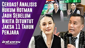 Analisis Hotman Saat Nikita Sebelum Dituntut Jaksa 11 Tahun Penjara | Intens Investigasi | Eps 5837