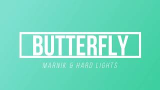 Butterfly - Marnik & Hard Lights  | [Paroles / Lyrics]