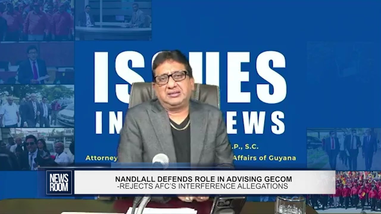 NANDLALL DEFENDS ROLE IN ADVISING GECOM – REJECTS AFC’S INTERFERENCE ALLEGATIONS
