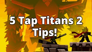 5 Tap Titans 2 Tips for Beginners! screenshot 2