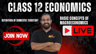Definition of Domestic Territory | Macroeconomics Chapter 2  Basic Concepts of Macroeconomics | Live