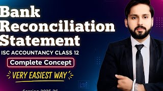 Bank Reconciliation Statement | BRS | Class 11 | ISC Accountancy Class 11 | Complete Basics |
