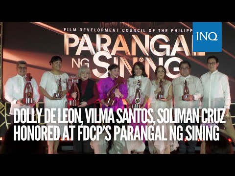 Dolly de Leon, Soliman Cruz, Vilma Santos conferred FDCP’s Parangal ng Sining awards