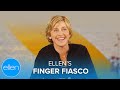 Ellen’s Finger Fiasco