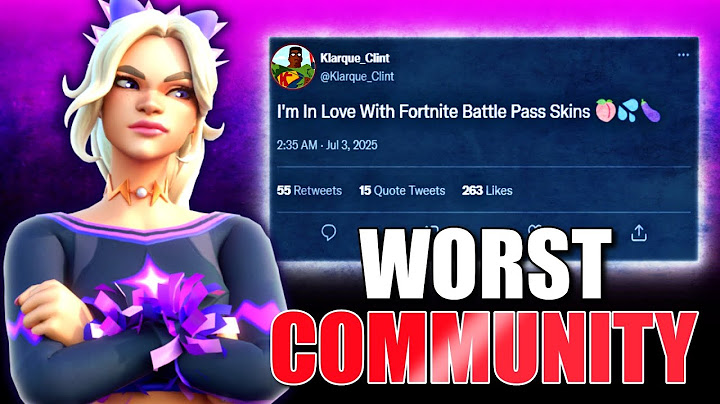 Why Fortnite Has The Worst Community