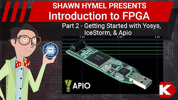 Introduction to FPGA Part 2 - Getting Started with Yosys, IceStorm, and Apio | Digi-Key Electronics