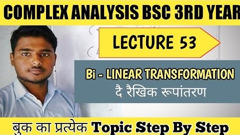 Complex Analysis | Bi Linear Transformation | Bsc 3rd Year Math