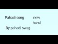 Sultan harul 2018 pahadi song Mp3 Song