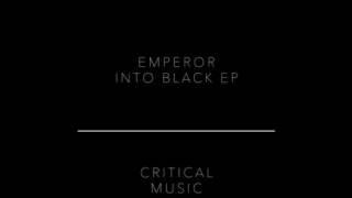 Video thumbnail of "Emperor - Into Black"