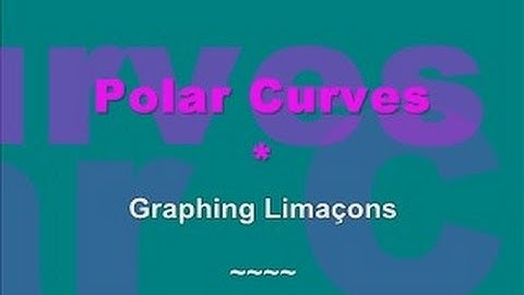 How to Graph Limaçons