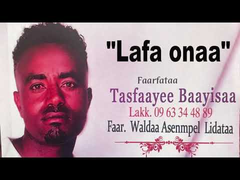 Lafa Onaa Tasfaayee Baayisaa Album Faarfataa NEW ETHIOPIAN Oromo Gospel Song