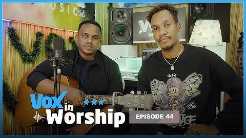 Vox In Worship EP44: Rudasingwa Fred - Paccy Ishimwe || Nzaguha Umugisha, Reka Ndate Imana Data