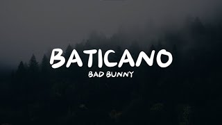BATICANO - BAD BUNNY (Letra/Lyrics)