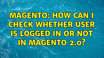 Magento: How can i check whether user is logged in or not in magento 2.0? (6 Solutions!!)