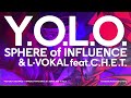 SPHERE of INFLUENCE & L-VOKAL feat. C.H.E.T. / Y.O.L.O. Teaser