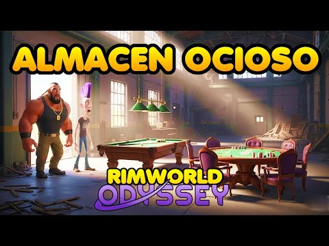 The "IDLE" WAREHOUSE | RIMWORLD ODYSSEY - EP 21