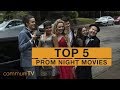 TOP 5: Prom Night Movies