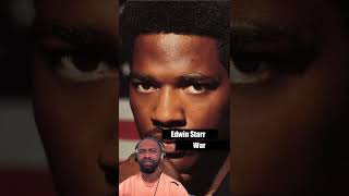 First Time Hearing Edwin Starr War