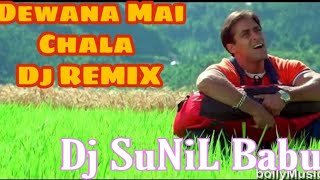 Dewana Mai Chala Use Dhondhne Bade Pyar Se | Hindi Dj Bass Remix Song | Dj SuNilL Babu MRj