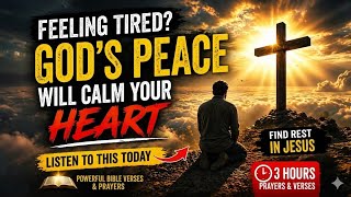 3 Hours of Peaceful Prayer &amp; Bible Verses 🙏 | Sleep with God’s Word (Relaxing Piano)#Prayer 