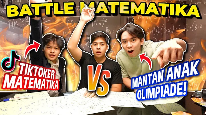 EPIC BATTLE MTK VS TIKTOKER MATEMATIKA & ANAK OLIM...