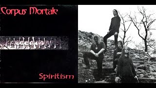 Corpus Mortale - Spiritism