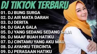 DJ TIKTOK VIRAL TERBARU ♥️ DJ BUNGA SURGA || DJ AIR MATA DARAH || DJ DERITA VIRAL