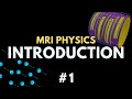 Mri physics overview  mri physics course  radiology physics course 1