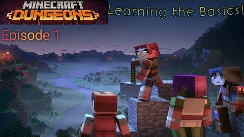 Minecraft Dungeons Ep. 1 Learning the Basics!