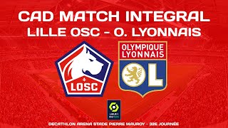 [LIVE] La Ligue 1 de Foot en LIVE  Lille OSC - Olympique Lyonnais - CAD