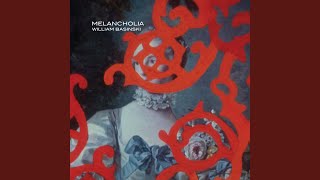 Video thumbnail of "William Basinski - Melancholia XI"