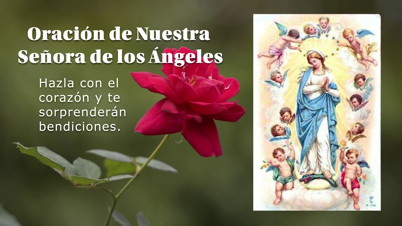 Oración De Nuestra Señora De Los Ángeles Préstame Madre Tus Ojos
