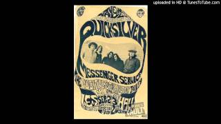 Video thumbnail of "Quicksilver Messenger Service - Your Time Will Come"