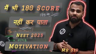 MR SIR motivation for Neet 2025 students.