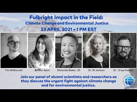 Fulbright Impact in the Field: Climate Change and Environmental Justice