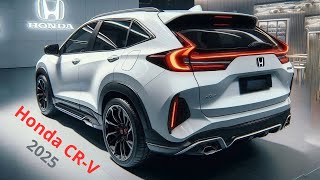 2025 Honda CR-V - The SUV of Tomorrow Unveiled Today!!