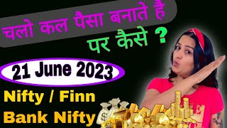 Nifty / Finn Nifty and Bank Nifty Analysis for tomorrow | 21 June 2023