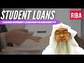 Can we take student loan due necessity  sheikh assim al hakeem