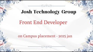 Josh Technology Front End Developer On-Campus Placement | Jan 2025 | Pattern + Interview Experience