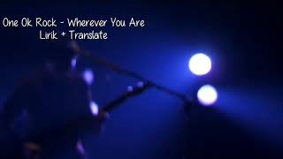 One Ok Rock - Wherever You Are Live   Lirik & Translate Indonesia