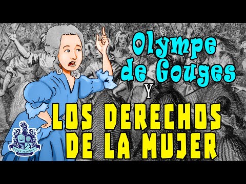 Video: ¿Por qué olympe de gouges escribió una declaración?