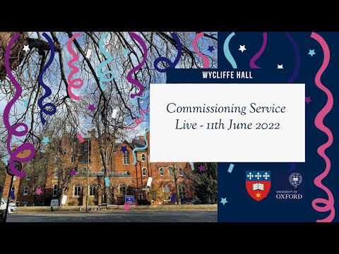 Wycliffe Hall Commissioning Service 2022